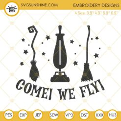 Come We Fly Hocus Pocus Embroidery Design File