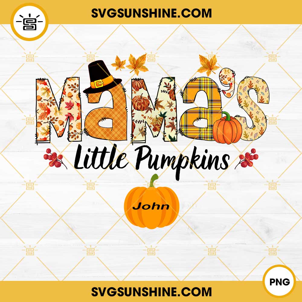 Custom Mama's Little Pumpkins Patch PNG Designs, Personalized Fall Halloween Mama PNG, Custom Kidnames PNG, Thanksgiving Custom PNG, Thanksgiving Personalized PNG