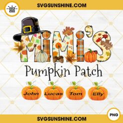Custom Mimi’s Pumpkins Patch PNG Designs, Personalized Fall Thanksgiving Grandma PNG, Custom Mimi With Grandkids Names PNG, Thanksgiving Custom Shirt PNG