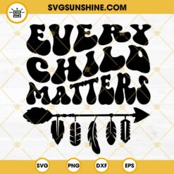 Every Child Matters SVG, Orange Shirt Day SVG, Save Children Quote SVG Cricut