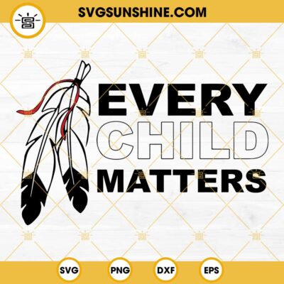 Every Child Matters SVG, Feathers SVG PNG DXF EPS Cut Files For Cricut ...