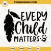 Every Child Matters SVG PNG EPS DXF Digital Download