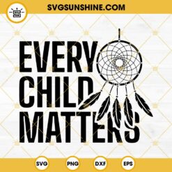 Every Child Matters SVG, Save Children Quote with Dream Catcher SVG PNG DXF EPS Cut Files