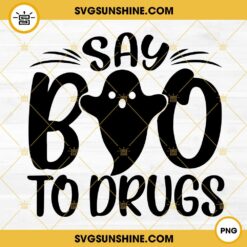 Too Fa Boo Lous For Drugs SVG, Boo Ghost Halloween Red Ribbon Week SVG PNG DXF EPS Cut Files