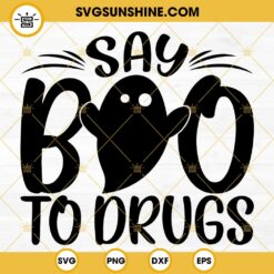 Say Boo To Drugs SVG, Red Ribbon Week Awareness SVG PNG EPS DXF Files