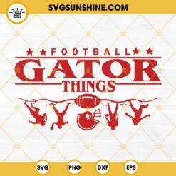 Gators SVG, Football Gator Things SVG, School Spirit SVG, Gators Team SVG PNG DXF EPS Cricut Cut File