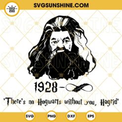Hagrid SVG, There is no Hogwarts Without You Hagrid SVG PNG DXF EPS Cut Files