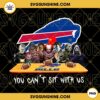 Horror Movies You Can't Sit With Us Buffalo Bills PNG, NFL Football Team Buffalo Bills Halloween PNG Designs