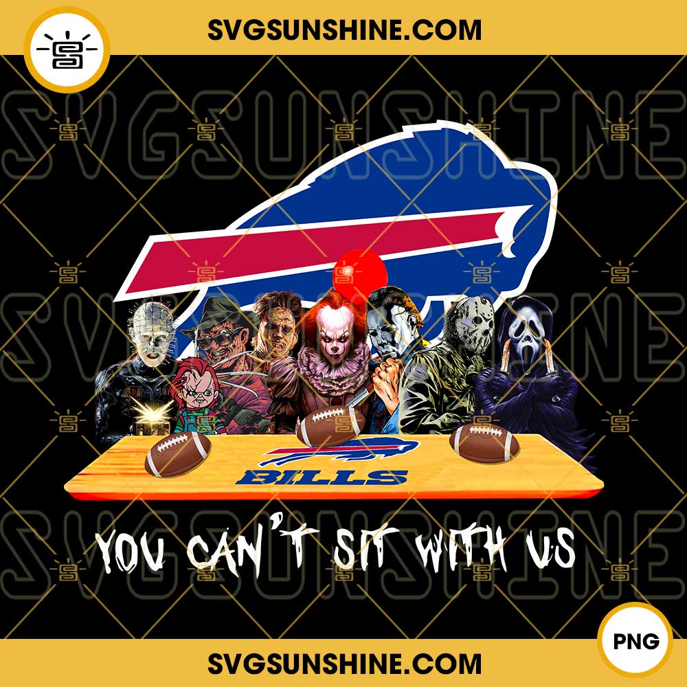 Horror Movies You Can't Sit With Us Buffalo Bills PNG, NFL