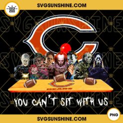 Horror Movies You Can't Sit With Us Chicago Bears PNG, NFL Football Team Chicago Bears Halloween PNG Designs