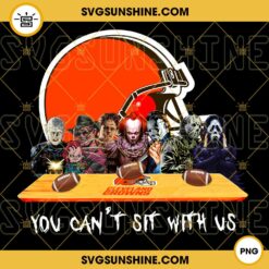 Horror Movies You Can't Sit With Us Cleveland Browns PNG, NFL Football Team Cleveland Browns Halloween PNG Designs
