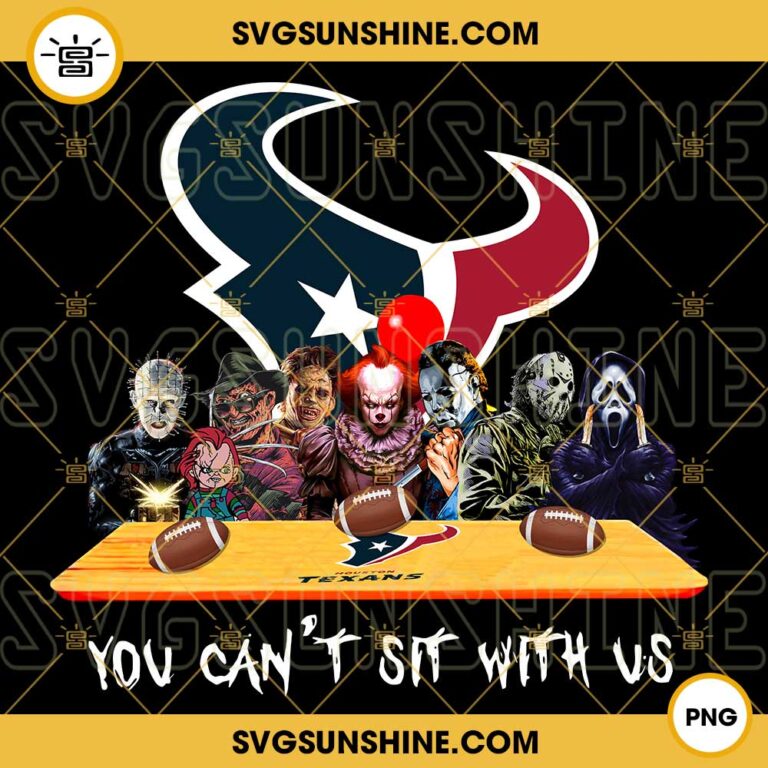 Horror Movies You Can't Sit With Us Houston Texans PNG, NFL Football