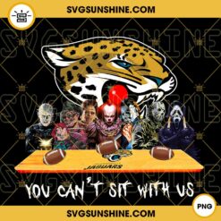 Horror Movies You Can’t Sit With Us Jacksonville Jaguars PNG, NFL Football Team Jacksonville Jaguars Halloween PNG Designs