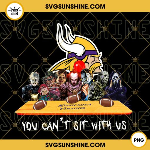 Horror Movies You Can't Sit With Us Minnesota Vikings PNG, NFL Football Team Minnesota Vikings Halloween PNG Designs