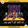 Horror Movies You Can't Sit With Us New York Giants PNG, NFL Football Team New York Giants Halloween PNG Designs