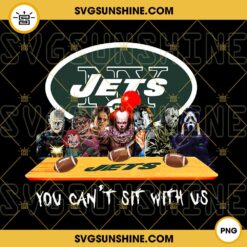 Horror Movies You Can't Sit With Us New York Jets PNG, NFL Football Team New York Jets Halloween PNG Designs