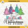 I Want A Hippopotamus For Christmas PNG, Christmas Hippopotamus PNG File Digital Download