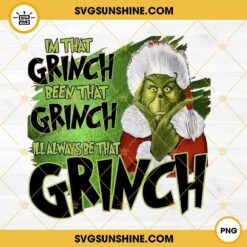 Im That Grinch PNG, Grinch Christmas PNG