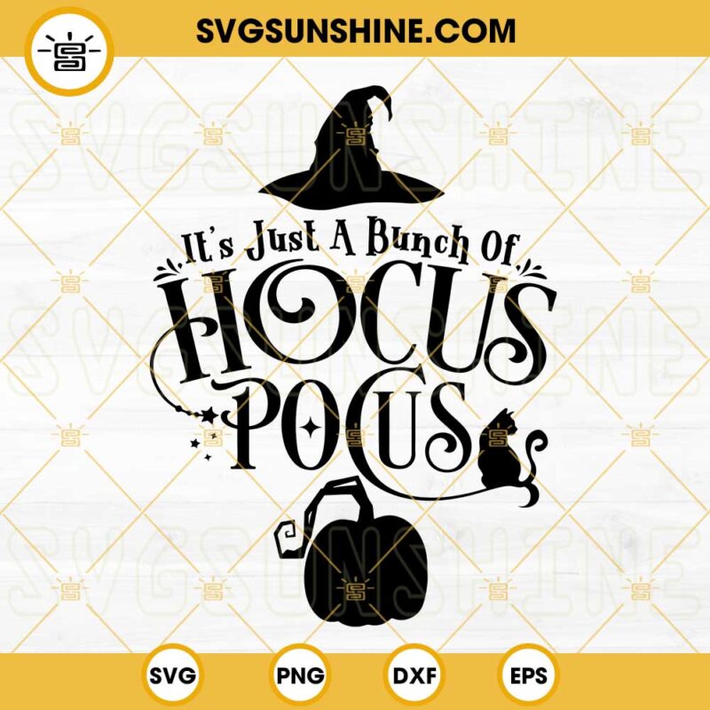 It's Just A Bunch Of Hocus Pocus SVG Cut File