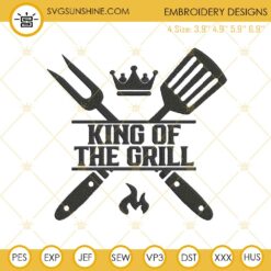 King Of The Grill Embroidery Designs, BBQ Grill Embroidery Design File