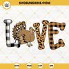 LOVE Buffalo Plaid Leopard Turkey Thanksgiving SVG PNG DXF EPS Cricut Silhouette Clipart