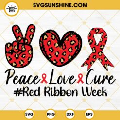Leopard Peace Love Cure Red Ribbon Week SVG PNG DXF EPS Cut Files