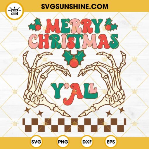 Merry Christmas Y’all Skull Hands SVG, Skeleton Hand Christmas SVG PNG DXF EPS Cut Files