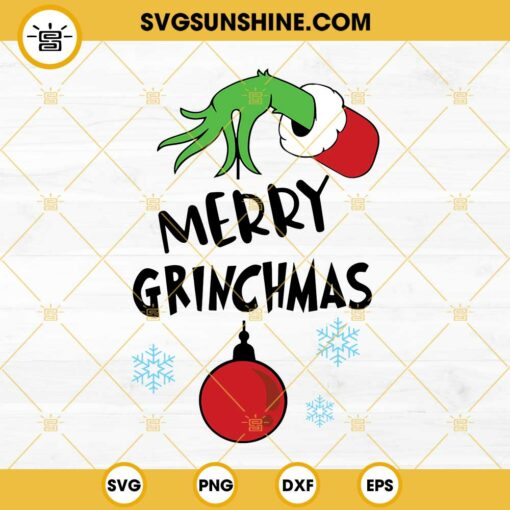Merry Grinchmas SVG, Grinch Merry Christmas SVG, Grinch Hand Holding Ornament Christmas SVG