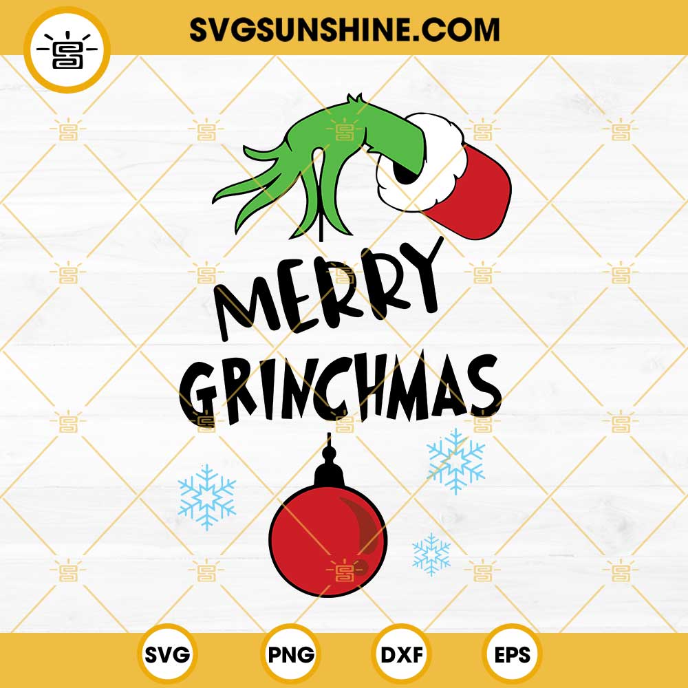 Merry Grinchmas SVG, Grinch Merry Christmas SVG, Grinch Hand Holding Ornament Christmas SVG