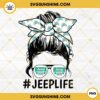 Messy Bun Mom Jeep Life PNG, Mother Day Jeep Car PNG Digital Download