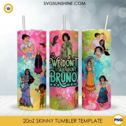 Encanto 20oz Skinny Tumbler PNG, We Don't Talk About Bruno Tumbler PNG File Digital Download