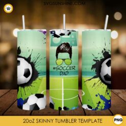 Soccer Dad 20oz Skinny Tumbler Template PNG File Digital Download