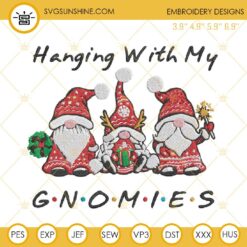 Gnomies Christmas Embroidery Designs, Hanging With My Gnomies Embroidery Design File