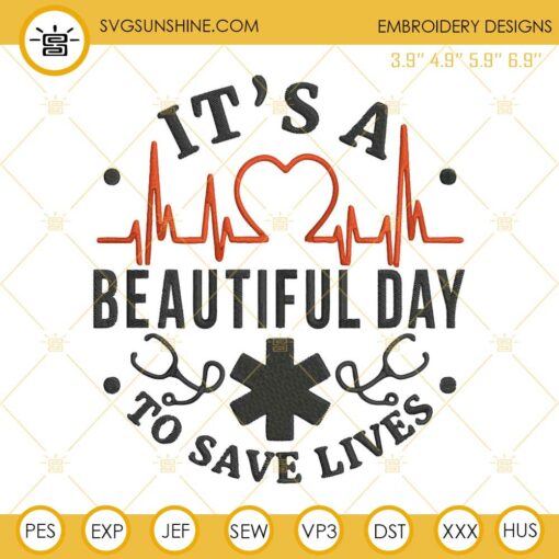 Greys Anatomy Embroidery Designs, It's A Beautiful Day To Save Lives Embroidery Design File