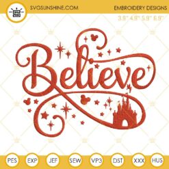 Believe Christmas Embroidery Designs, Believe Disney Castle Embroidery Design Files