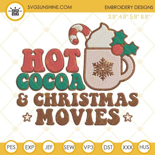 Hot Cocoa And Christmas Movies Embroidery Designs Files