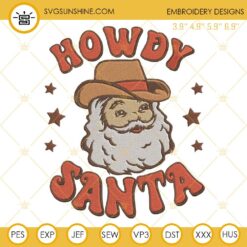 Howdy Santa Christmas Embroidery Designs, Santa Cowboy Christmas Embroidery Designs