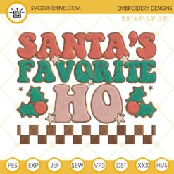 Santas Favorite Ho Embroidery Designs, Santa Ho Ho Ho Christmas Embroidery Design File