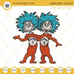 Thing One And Thing Two Embroidery Designs, Thing 1 thing 2 Embroidery Design File