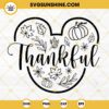 Mouse Head Thankful SVG, Mickey Thanksgiving SVG, Mickey Fall Leaves SVG Cricut File Silhouette