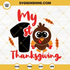 My First Thanksgiving SVG, 1st Thanksgiving SVG, Baby Turkey SVG Files For Cricut Silhouette
