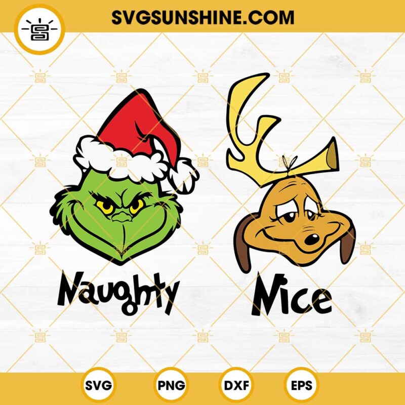 Naughty Nice Grinch And Max Dog Christmas SVG PNG DXF EPS Cut File