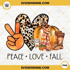 Peace Love Fall PNG, Fall PNG Designs, Pumpkin PNG Digital Download