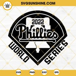 Philadelphia Phillies World Series 2022 SVG PNG DXF EPS Cut Files For Cricut Silhouette