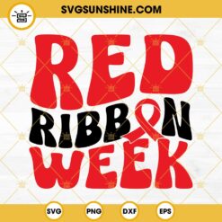Red Ribbon Week SVG, No To Drugs SVG, Drug Free SVG, Red Ribbon SVG