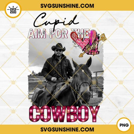 Rip Wheeler Cupid Aim For The Cowboy PNG, Yellowstone Rip Wheeler PNG Digital Download