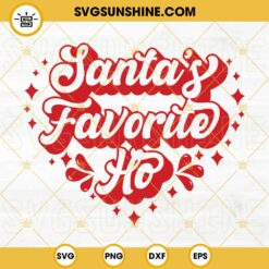Santas Favorite Ho Christmas SVG PNG DXF EPS Cricut Silhouette Vector Clipart