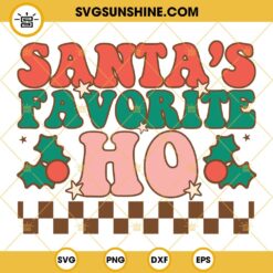 Santas Favorite Ho SVG, Santa Claus Christmas SVG PNG DXF EPS Cut Files