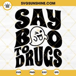 Say Boo to Drugs SVG, Funny Red Ribbon Week SVG, Say No To Drugs SVG