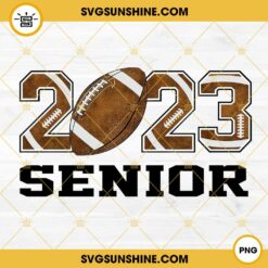 Senior Football 2023 PNG, Senior Class Of 2023 PNG Digital Download